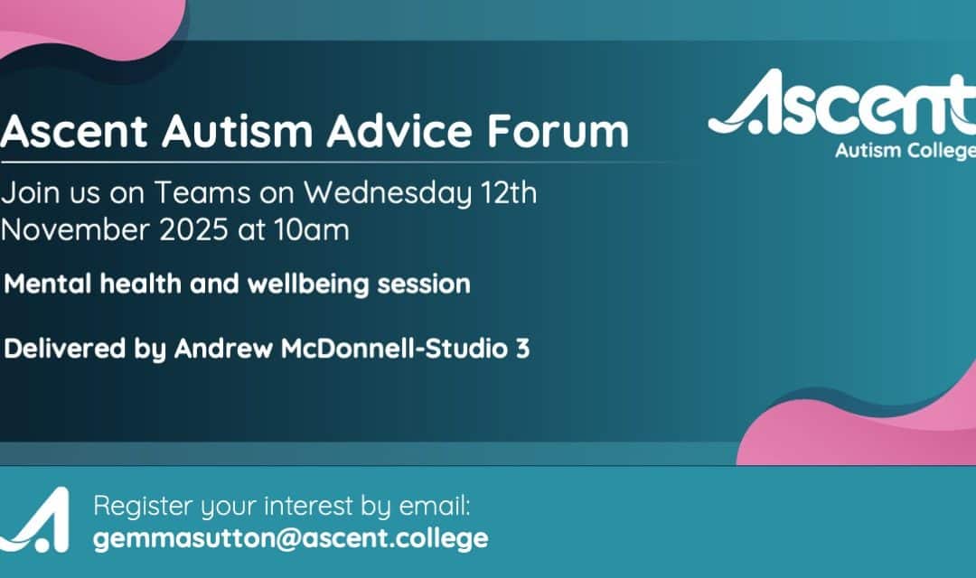 Ascent Autism Advice Forum – November Session